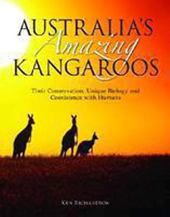 australias amazing kangaroos op their conservation unique biology and coexistence with humans 1st edition ken