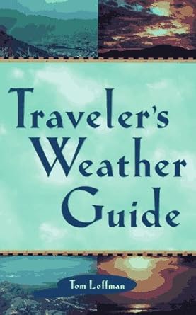 travelers weather guide 1st edition tom loffman 0898158311, 978-0898158311