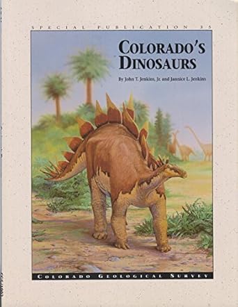 colorados dinosaurs 1st edition john t jenkins ,janice l jenkins 1884216471, 978-0766014473