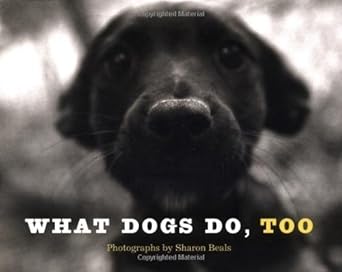 what dogs do too 1st edition sharon beals 0811835871, 978-0811835879