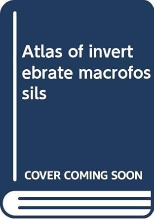 atlas of invertebrate macrofossils 1st edition john murray 0470200847, 978-0470200841