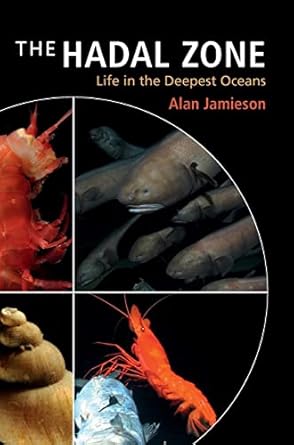 the hadal zone life in the deepest oceans 1st edition alan jamieson 1107016746, 978-1107016743
