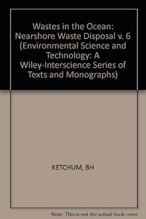 nearshore waste disposal 1st edition bostwick h ketchum 0471893307, 978-0471893301