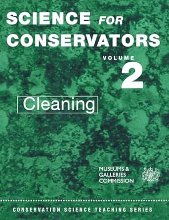science for conservators vol 2 cleaning 1st edition matthew cushman 0415071658, 978-0415071659
