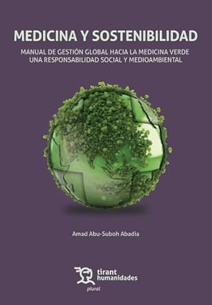 medicina y sostenibilidad manual de gestion global hacia la medicina verde una responsabilidad social y