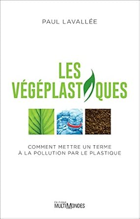 les vegeplastiques 1st edition lavallee paul 2895445486, 978-2895445487