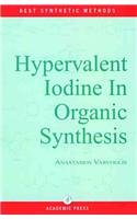 hypervalent iodine in organic synthesis 1st edition a varvoglis ,o meth cohn ,alan r katritzky ,c s rees