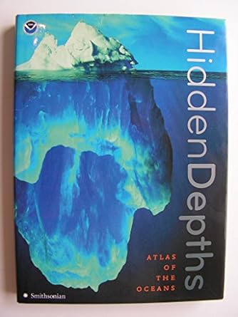 hidden depths atlas of the oceans 1st edition noaa 0061345148, 978-0061345142