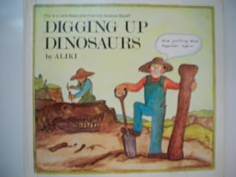 digging up dinosaurs 1st edition aliki ,aliki brandenberg 0690040989, 978-0690040982