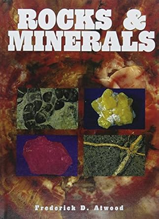 rocks and minerals 1st edition frederick d atwood 1422239594, 978-1422239599
