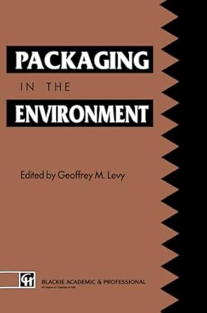 packaging in the envirnment 1st edition geoffrey m levy 0751400912, 978-0751400915