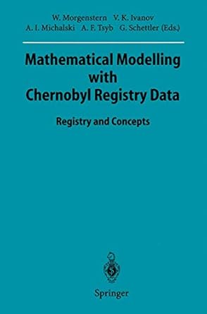 mathematical modelling with chernobyl registry data registry and concepts 1st edition wolfgang morgenstern
