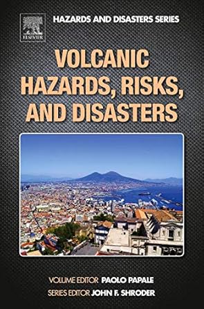volcanic hazards risks and disasters 1st edition john f shroder ,paolo papale 0123964539, 978-0123964533