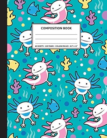composition notebook cute axolotl aquatic pattern blank lined 1st edition augustsmiles press 1089257074,