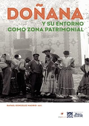 donana y su entorno como zona patrimonial 1st edition rafael gonzalez madrid 8409214415, 978-8409214419