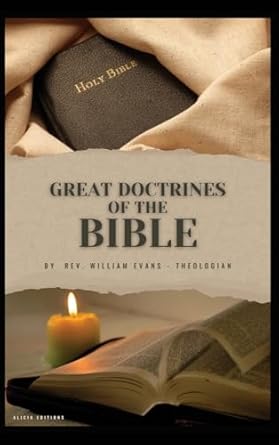 great doctrines of the bible 1st edition rev williams evans 238455297x, 978-2384552979