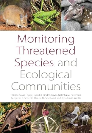 monitoring threatened species and ecological communities 1st edition sarah m legge ,david b lindenmayer