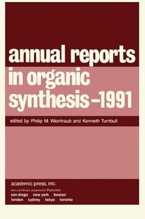 annual reports in organic synthesis 1991 1st edition dr philip m weintraub 012040821x, 978-0120408214