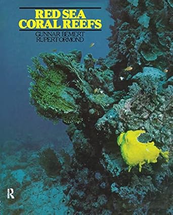 red sea coral reefs marine life of saudi arabia 1st edition rupert ormond ,gunnar bemert 0710300077,