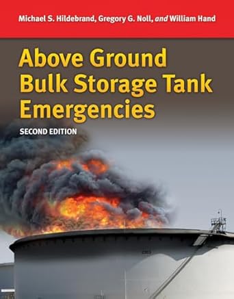 above ground bulk storage tank emergencies 1st edition michael s hildebrand ,gregory g noll ,bill hand