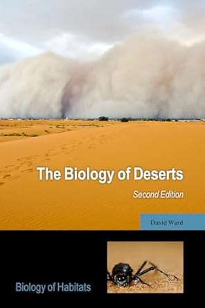 the biology of deserts 1st edition david ward 0198732759, 978-0198732754