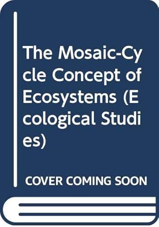 mosaic cycle concept of ecosystems 1st edition ed remmert, hermann 0387525025, 978-0387525020