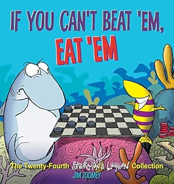 if you cant beat em eat em the twenty fourth shermans lagoon collection 1st edition jim toomey 1524851795,