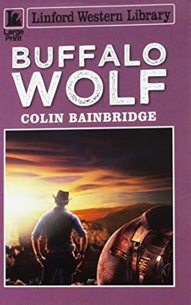buffalo wolf 1st edition colin bainbridge 1444838814, 978-1444838817