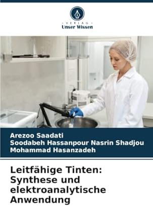 leitfahige tinten synthese und elektroanalytische anwendung 1st edition arezoo saadati ,soodabeh hassanpour