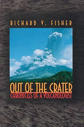 out of the crater 1st edition richard v fisher 0691002266, 978-0691002262