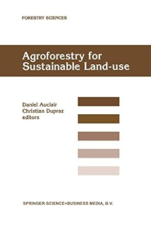 agroforestry for sustainable land use fundamental research and modelling with emphasis on temperate and