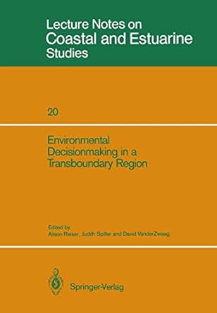 environmental decisionmaking in a transboundary region 1st edition judith spillerdavid vanderzwaagalison