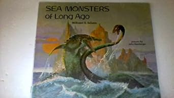 sea monsters of long ago 1st edition millicent e selsam ,john hamberger 0590104195, 978-0590104197
