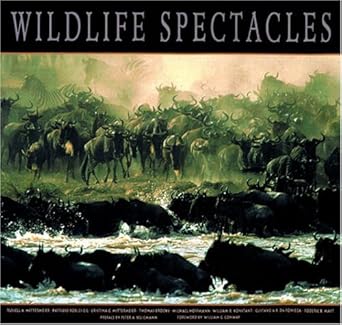 wildlife spectacles 1st edition russell a mittermeier ,patricio robles gil ,cristina goettsch mittermeier