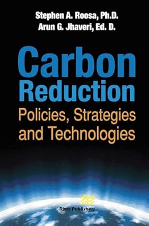 carbon reduction 1st edition arun g jhaveri ,stephen a roosa 8770229015, 978-8770229012