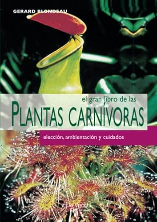 el gran libro de las plantas carnivoras 1st edition gerard blondeau 1639193103, 978-1639193103