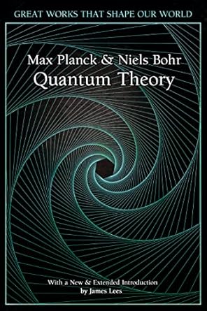 quantum theory 1st edition niels bohr ,max planck ,dr james lees 1787556824, 978-1787556829