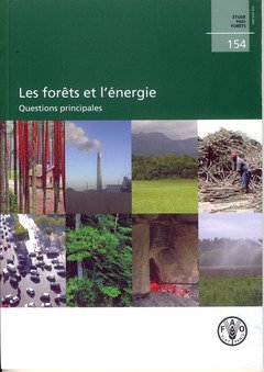 les forets et lenergie questions principales 1st edition food and agriculture organization of the united