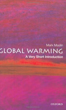 global warming a very short introduction 1st edition mark maslin 0192840975, 978-0192840974