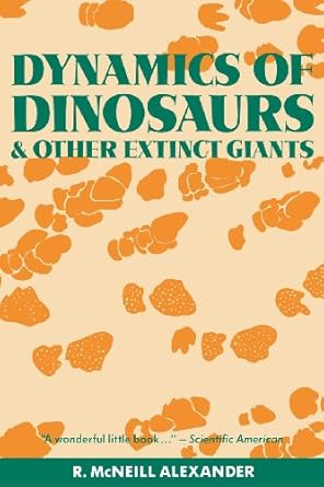 dynamics of dinosaurs 1st edition r mcneill alexander 0231066678, 978-0231066679