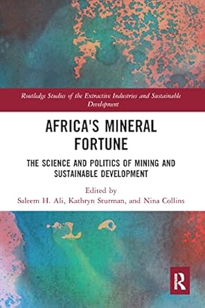 africas mineral fortune the science and politics of mining and sustainable development 1st edition saleem h