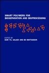 smart polymers for bioseparation and bioprocessing 1st edition igor galaev ,bo mattiasson 0387754679,