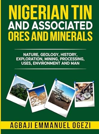 nigerian tin and associated ores and minerals nature geology history exploration mining processing uses