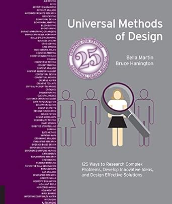 universal methods of design expanded and revised 125 ways to research complex problems develop innovative