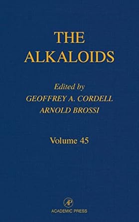 the alkaloids chemistry and pharmacology vol 45 1st edition arnold brossi ,geoffrey a cordell 0124695450,