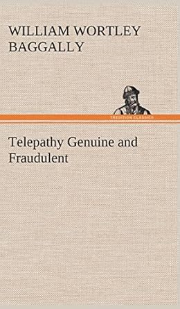 telepathy genuine and fraudulent 1st edition w w baggally 3849174654, 978-3849174651