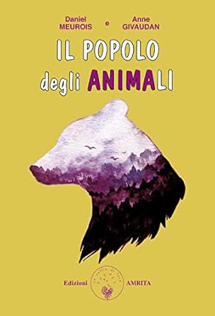 il popolo degli animali 1st edition meurois givaudan ,daniel meurois givaudan 8885385362, 978-8885385368