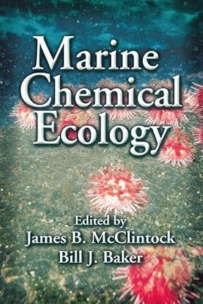 marine chemical ecology 1st edition james b mcclintock ,bill j baker 0849390648, 978-0849390647