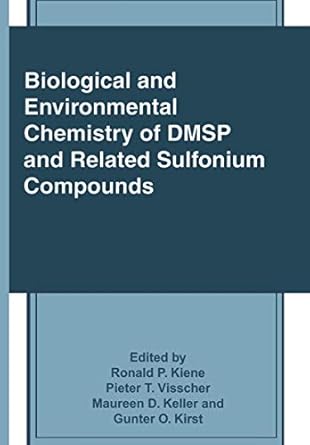 biological and environmental chemistry of dmsp and related sulfonium compounds 1st edition ronald p kiene,m d