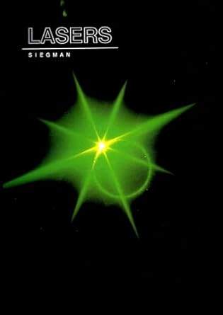 lasers by siegman anthony e hardcover 1st edition anthony e siegman 0935702113, 978-0935702118